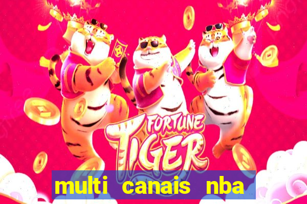 multi canais nba ao vivo